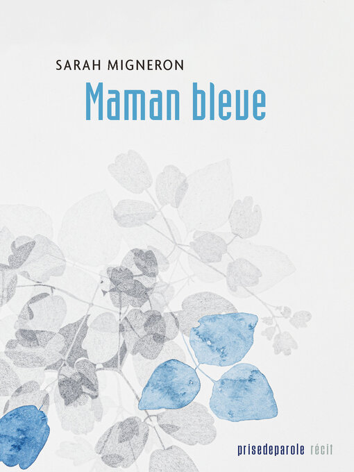 Title details for Maman bleue by Sarah Migneron - Available